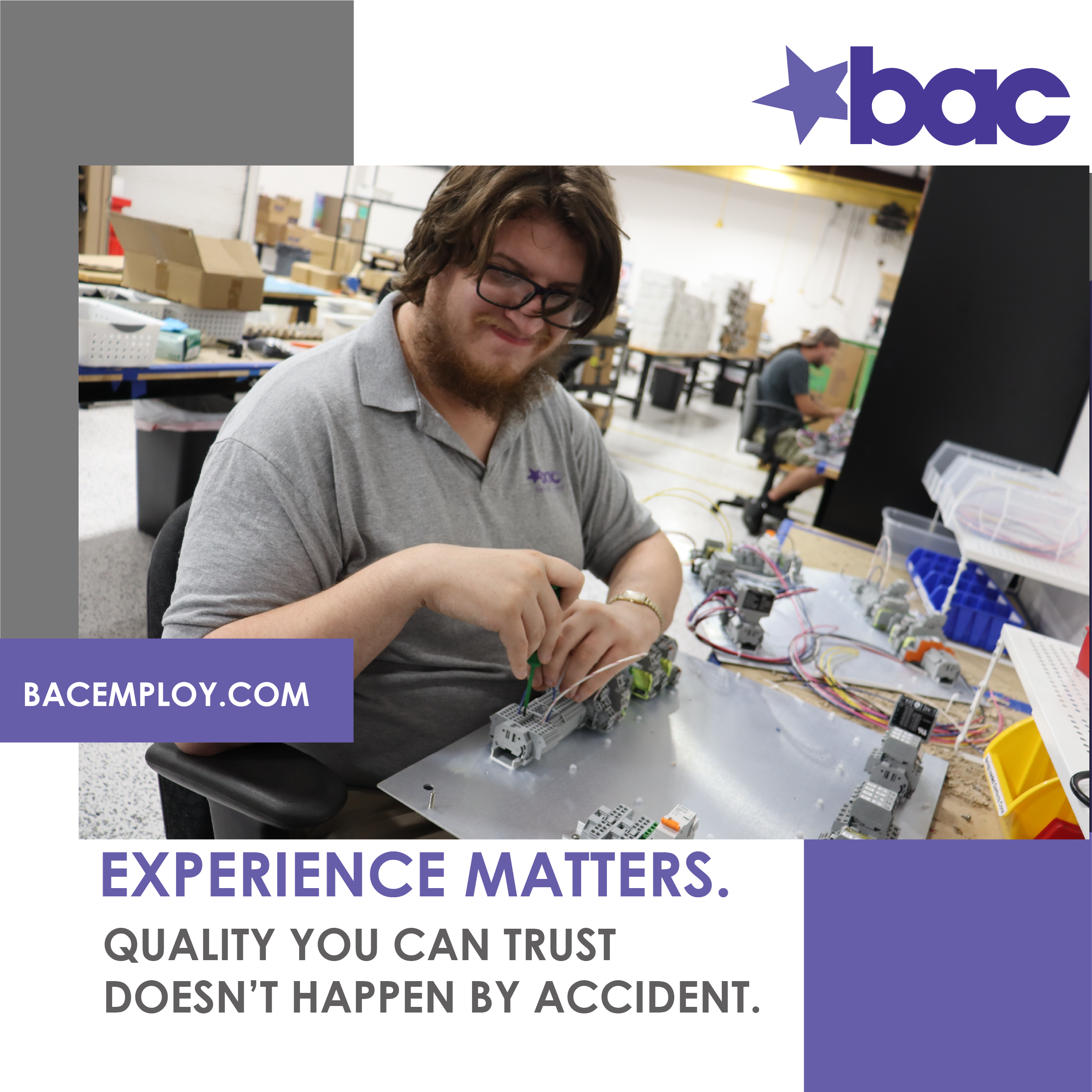 Image of man working on electronics with the text Experience Matters. Quality you can trust doesn’t happen by accident.